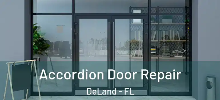  Accordion Door Repair DeLand - FL