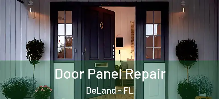  Door Panel Repair DeLand - FL