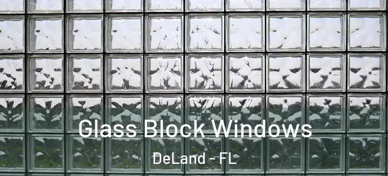  Glass Block Windows DeLand - FL