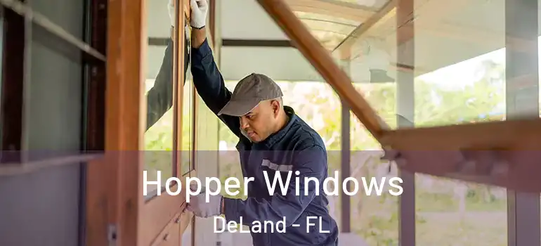  Hopper Windows DeLand - FL