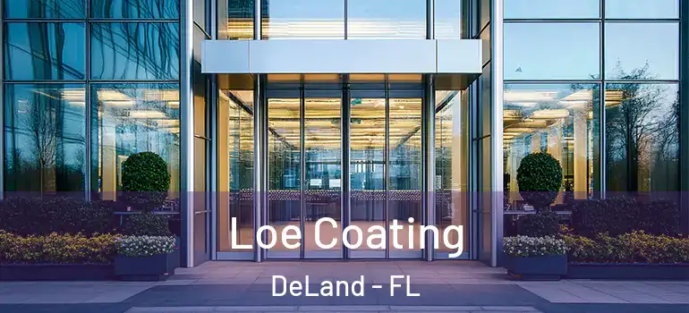  Loe Coating DeLand - FL