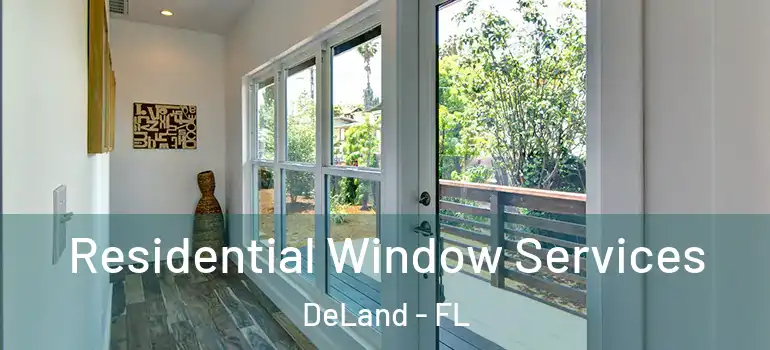  Residential Window Services DeLand - FL
