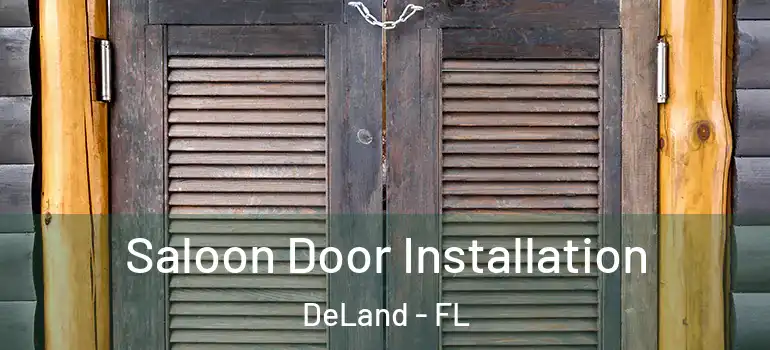  Saloon Door Installation DeLand - FL
