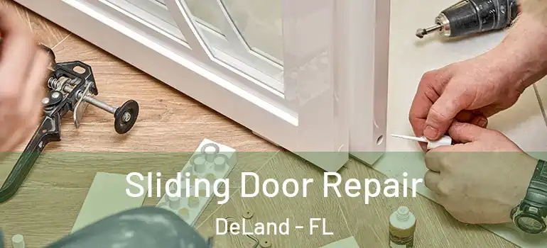  Sliding Door Repair DeLand - FL