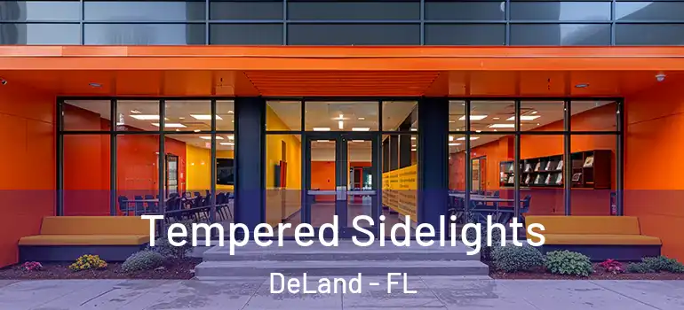  Tempered Sidelights DeLand - FL