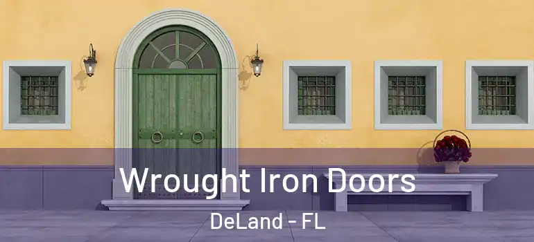  Wrought Iron Doors DeLand - FL